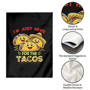 Funny Cinco De Mayo Just Here For The Tacos Garden Flag Taco Lover Gift TS12 Print Your Wear