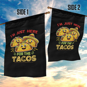 Funny Cinco De Mayo Just Here For The Tacos Garden Flag Taco Lover Gift TS12 Print Your Wear