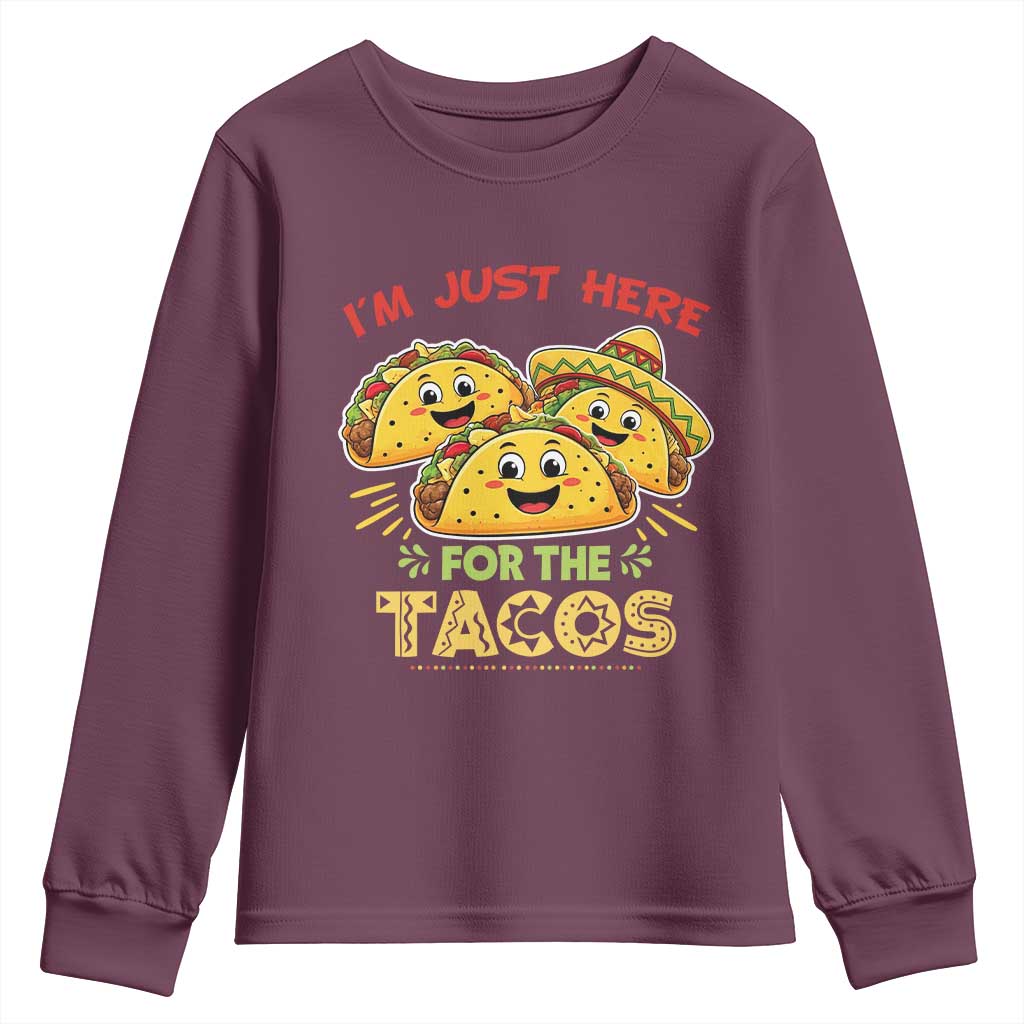 Funny Cinco De Mayo Just Here For The Tacos Youth Sweatshirt Taco Lover Gift TS12 Maroon Print Your Wear