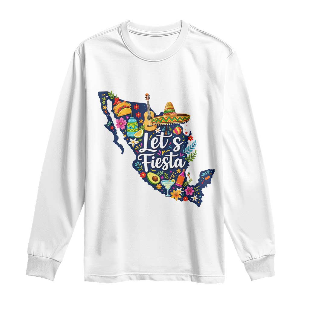 Cinco De Mayo Party Mexican Map Long Sleeve Shirt Lets Fiesta TS12 White Print Your Wear