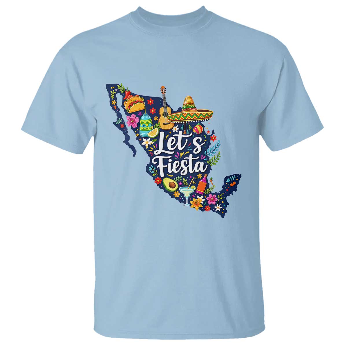 Cinco De Mayo Party Mexican Map T Shirt Lets Fiesta TS12 Light Blue Print Your Wear