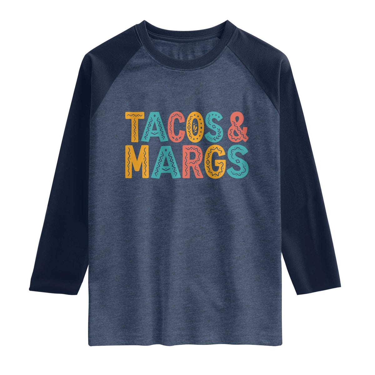 Tacos And Margaritas Lover Raglan Shirt Cinco De Mayo Fiesta TS12 Heather Denim Navy Print Your Wear