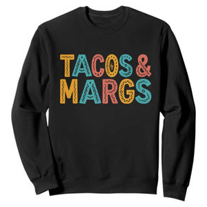 Tacos And Margaritas Lover Sweatshirt Cinco De Mayo Fiesta TS12 Black Print Your Wear