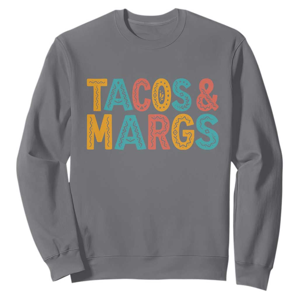 Tacos And Margaritas Lover Sweatshirt Cinco De Mayo Fiesta TS12 Charcoal Print Your Wear
