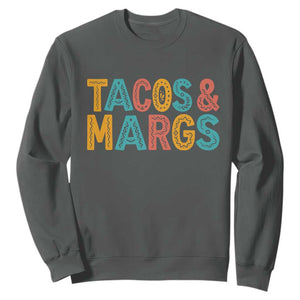 Tacos And Margaritas Lover Sweatshirt Cinco De Mayo Fiesta TS12 Dark Heather Print Your Wear