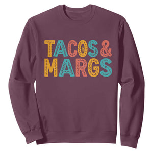 Tacos And Margaritas Lover Sweatshirt Cinco De Mayo Fiesta TS12 Maroon Print Your Wear