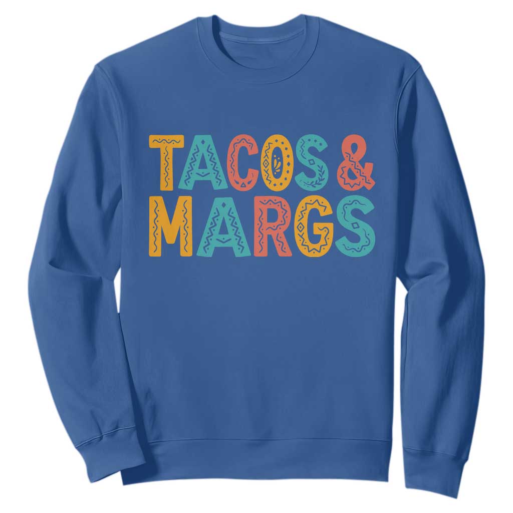 Tacos And Margaritas Lover Sweatshirt Cinco De Mayo Fiesta TS12 Royal Blue Print Your Wear