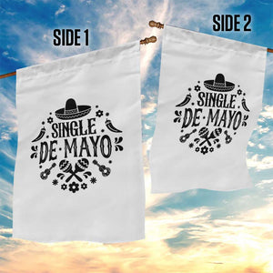 Single De Mayo Mode On Garden Flag Funny Fiesta Party Quote TS12 Print Your Wear
