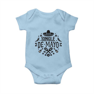 Single De Mayo Mode On Baby Onesie Funny Fiesta Party Quote TS12 Light Blue Print Your Wear