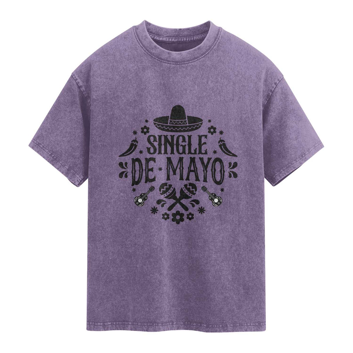 Single De Mayo Mode On Washed Cotton T-Shirt Funny Fiesta Party Quote