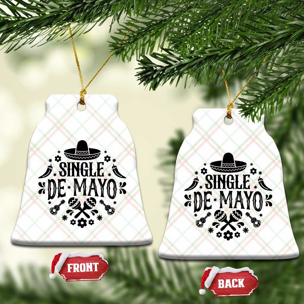 Single De Mayo Mode On Ceramic Ornament Funny Fiesta Party Quote TS12 Print Your Wear