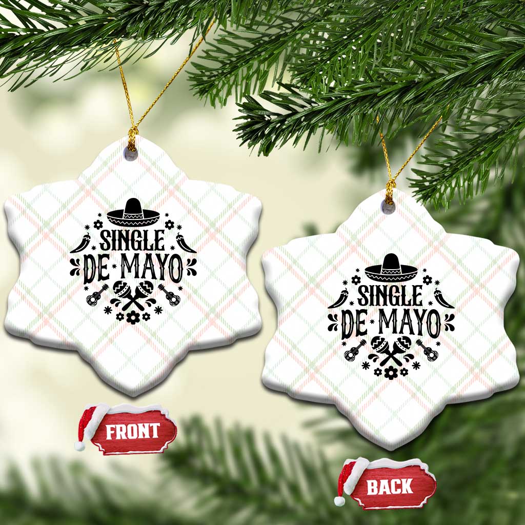Single De Mayo Mode On Ceramic Ornament Funny Fiesta Party Quote TS12 Print Your Wear