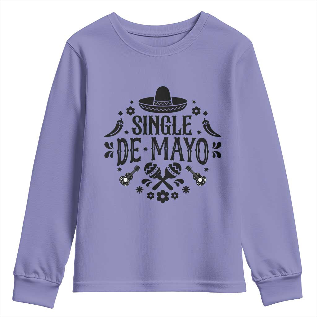 Single De Mayo Mode On Youth Sweatshirt Funny Fiesta Party Quote TS12 Violet Print Your Wear