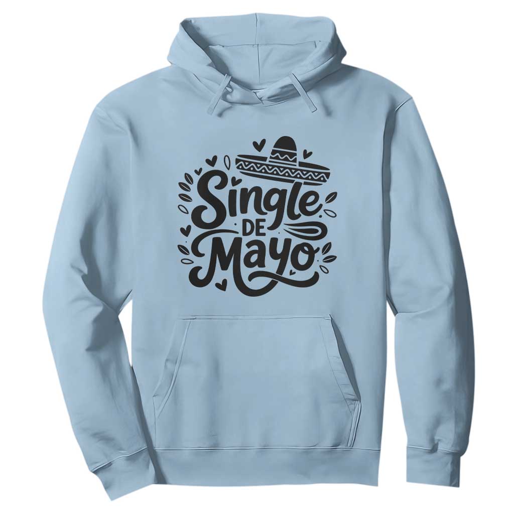 Funny Mexican Party Gift Hoodie Single De Mayo Squad TS12 Light Blue Print Your Wear