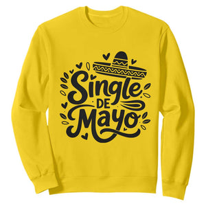 Funny Mexican Party Gift Sweatshirt Single De Mayo Squad TS12 Daisy Print Your Wear