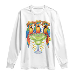 Cinco De Mayo Summer Party Long Sleeve Shirt Funny Parrots Drinking Margaritas TS12 White Print Your Wear
