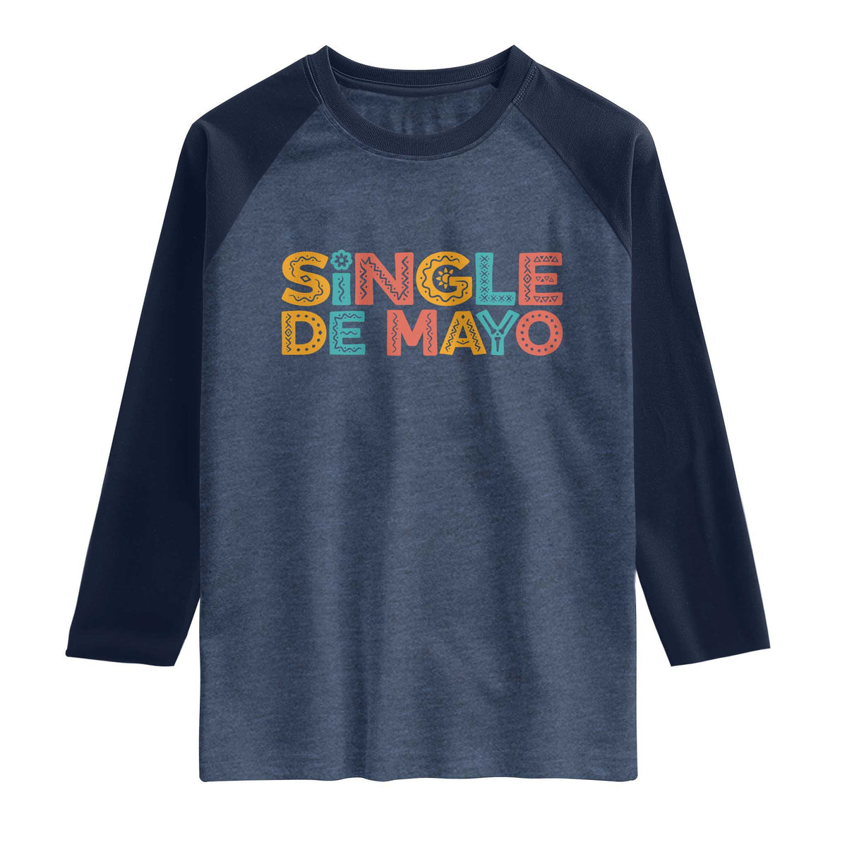 Mexican Fiesta Party Gift Raglan Shirt Single De Mayo TS12 Heather Denim Navy Print Your Wear