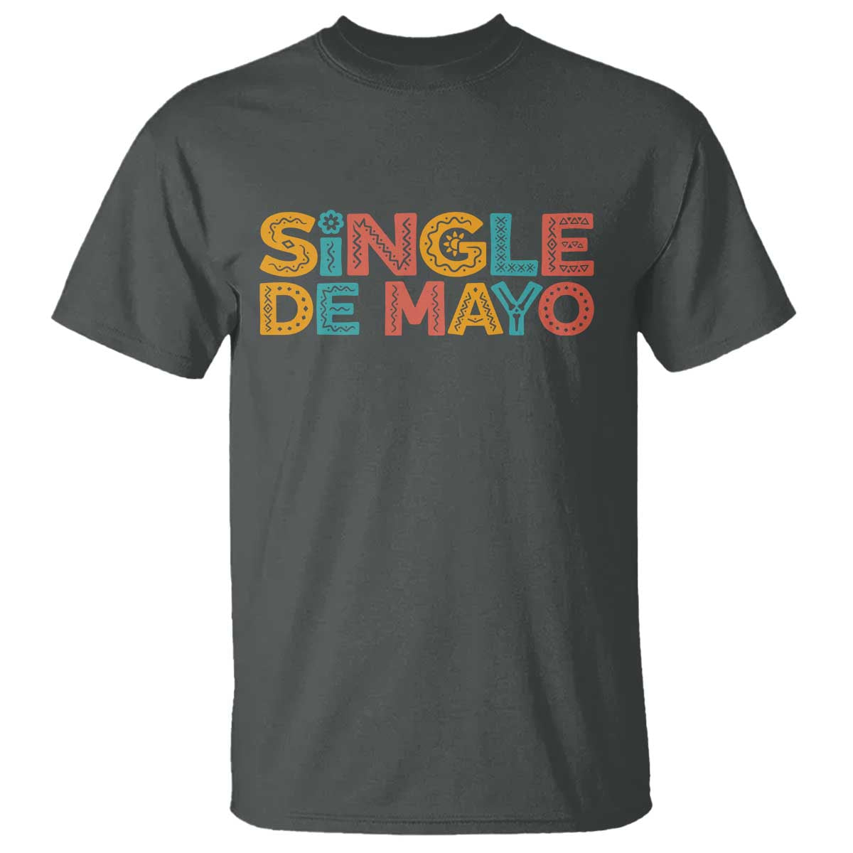 Mexican Fiesta Party Gift T Shirt Single De Mayo TS12 Dark Heather Print Your Wear
