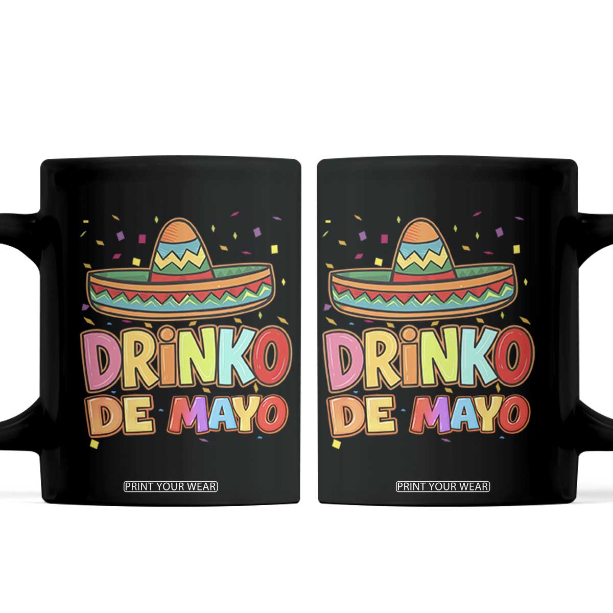 Funny Cinco De Mayo Day Drinking Fiesta Party Coffee Mug Drinko De Mayo TS12 Black Print Your Wear