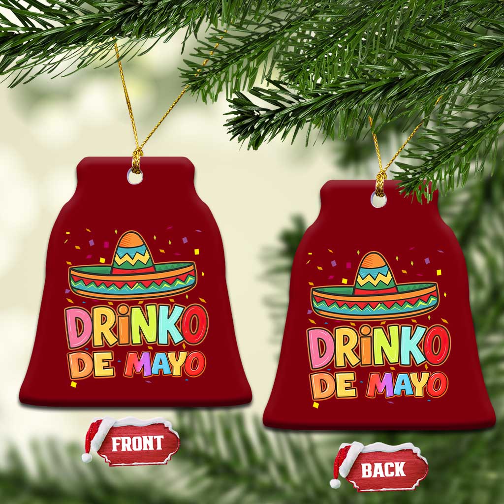 Funny Cinco De Mayo Day Drinking Fiesta Party Ceramic Ornament Drinko De Mayo TS12 Print Your Wear