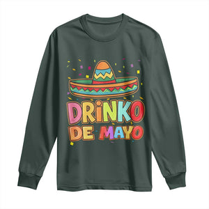 Funny Cinco De Mayo Day Drinking Fiesta Party Long Sleeve Shirt Drinko De Mayo TS12 Dark Forest Green Print Your Wear
