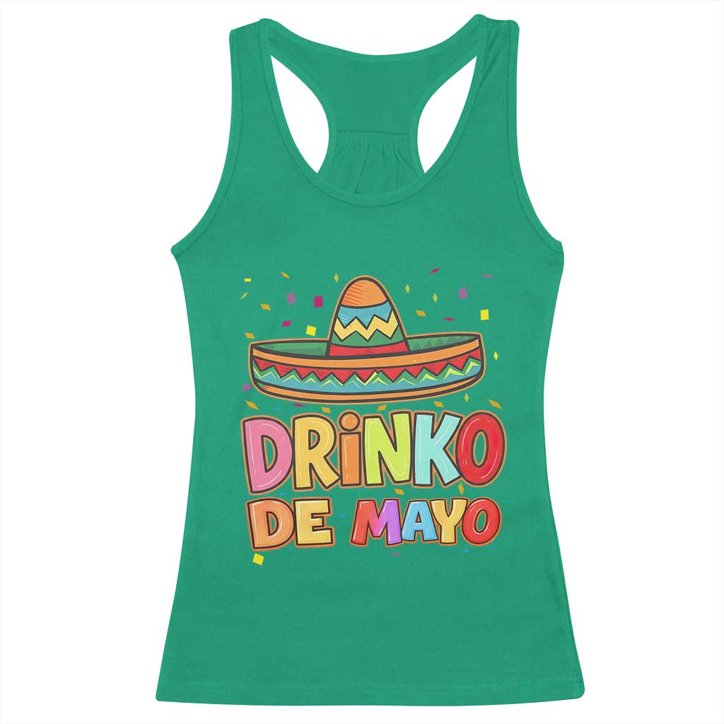 Funny Cinco De Mayo Day Drinking Fiesta Party Racerback Tank Top Drinko De Mayo TS12 Irish Green Print Your Wear