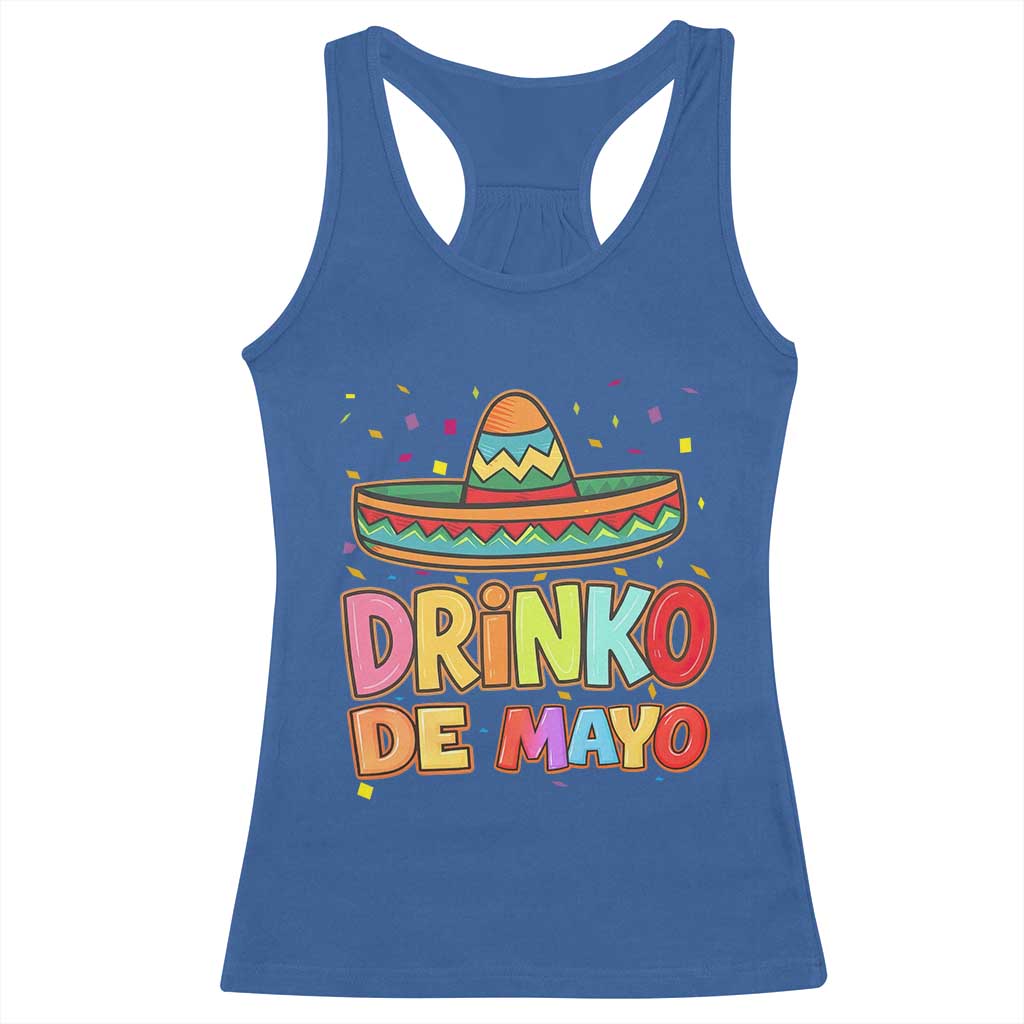 Funny Cinco De Mayo Day Drinking Fiesta Party Racerback Tank Top Drinko De Mayo TS12 Royal Blue Print Your Wear