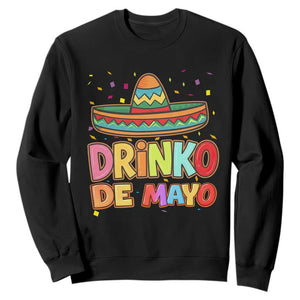 Funny Cinco De Mayo Day Drinking Fiesta Party Sweatshirt Drinko De Mayo TS12 Black Print Your Wear