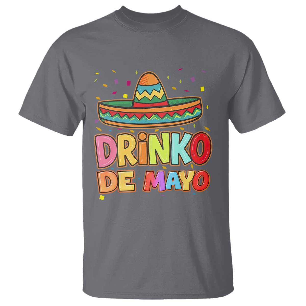 Funny Cinco De Mayo Day Drinking Fiesta Party T Shirt Drinko De Mayo TS12 Charcoal Print Your Wear