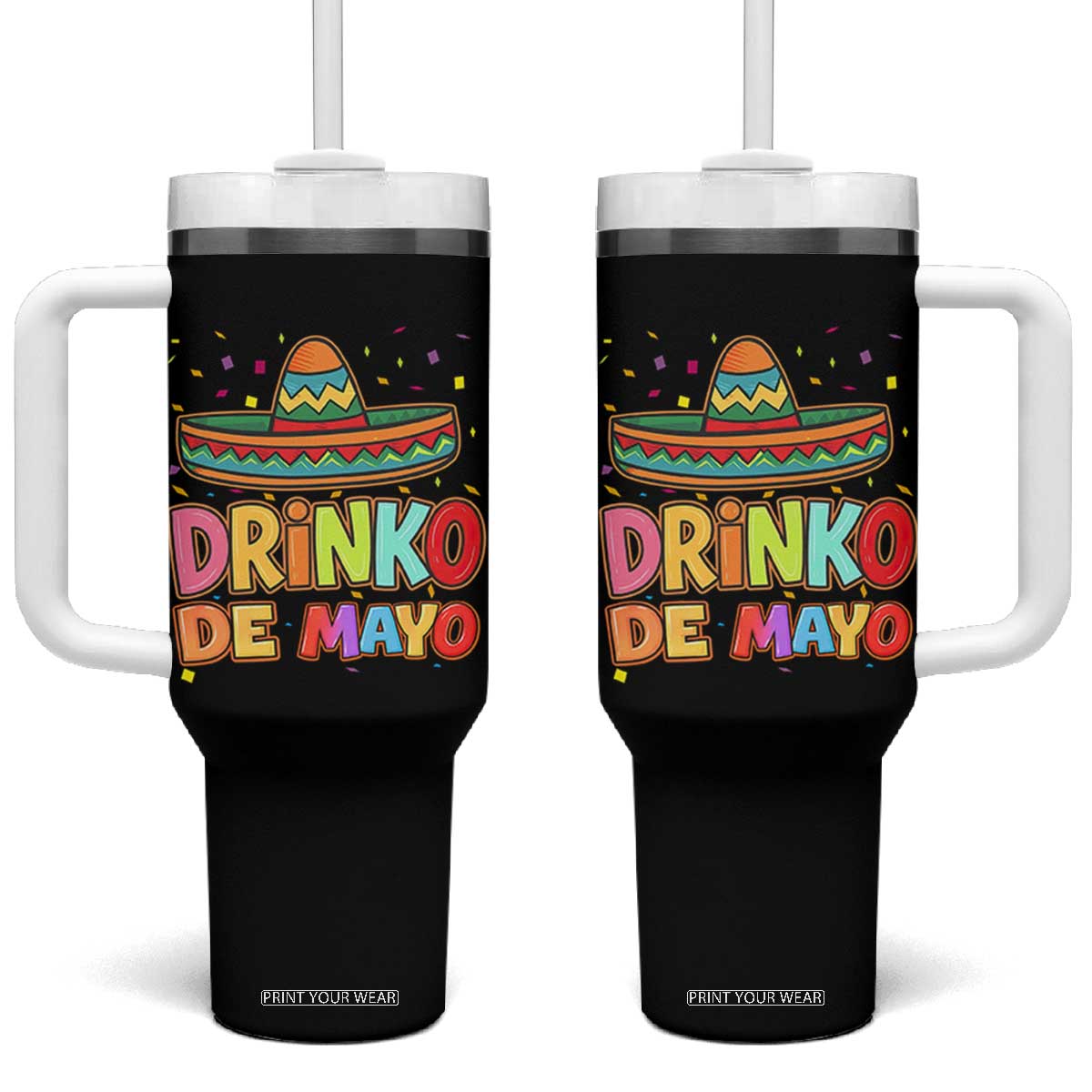 Funny Cinco De Mayo Day Drinking Fiesta Party Tumbler With Handle Drinko De Mayo TS12 One Size: 40 oz Black Print Your Wear