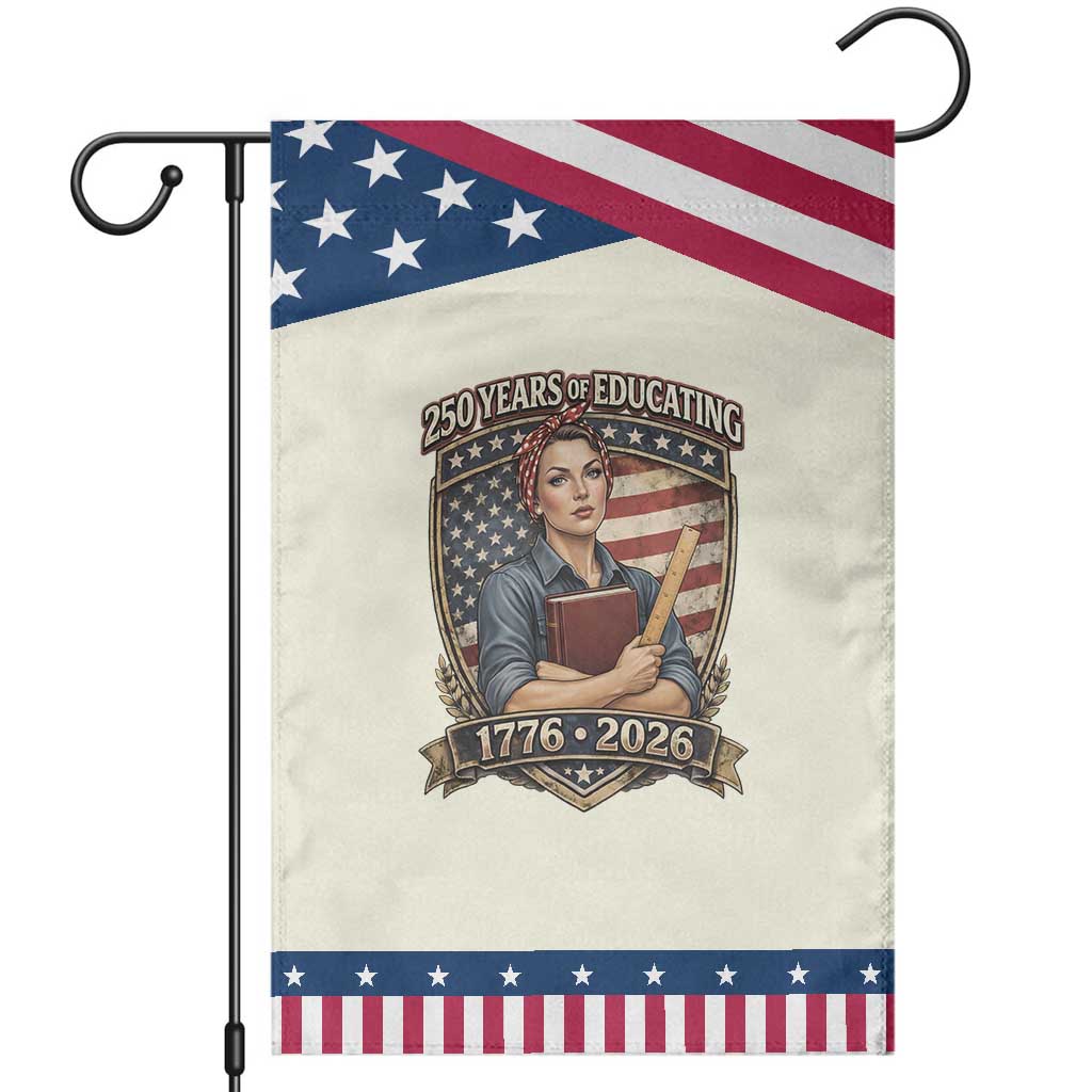 250 Years Of Educating America Patriotic Garden Flag Proud Teacher Gift TS12 Modern Beige Blue Print Your Wear
