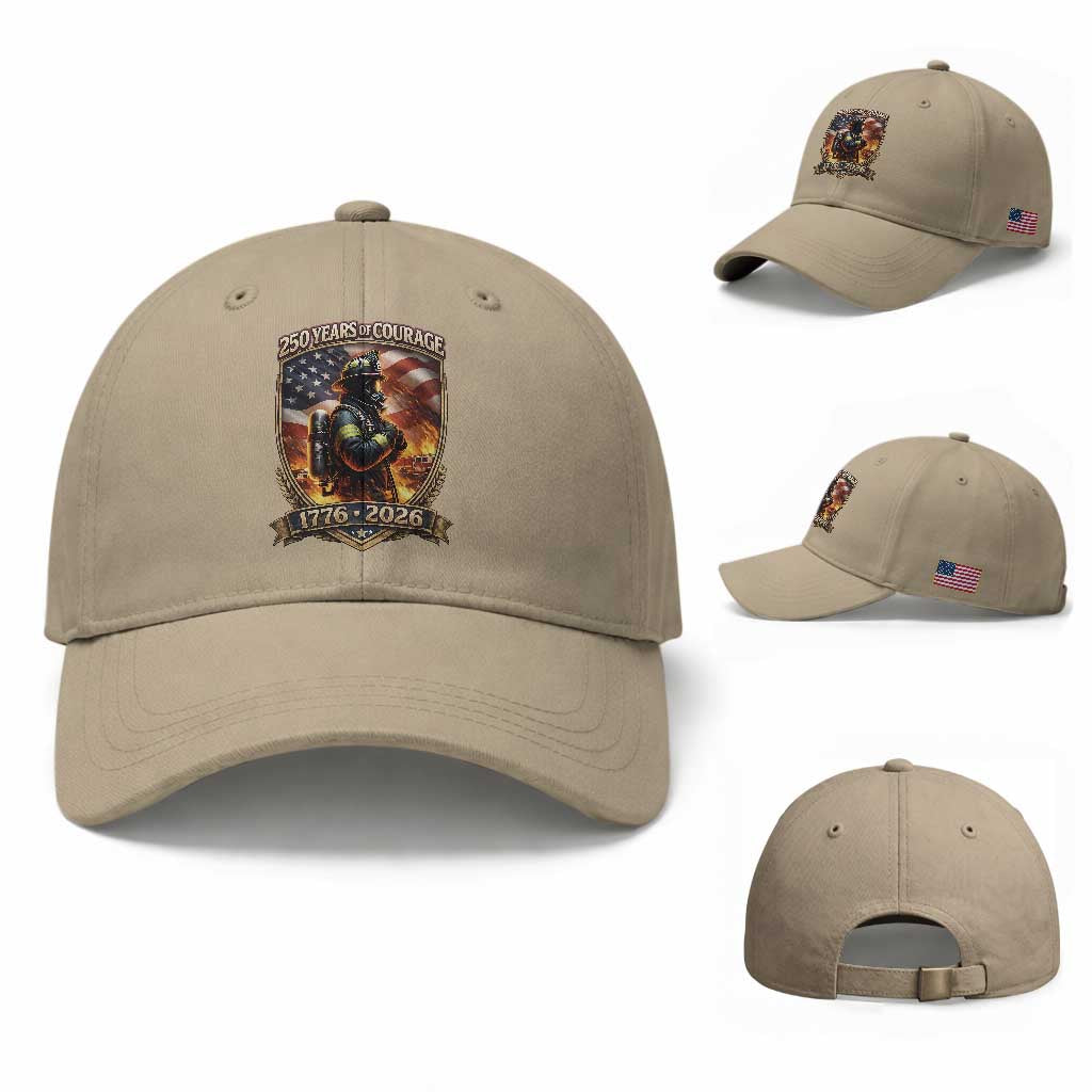 Firefighter USA 250th Anniversary Gift Baseball Cap 250 Years Of Courage TS12 Baseball Cap Universal Fit Khaki Print Your Wear