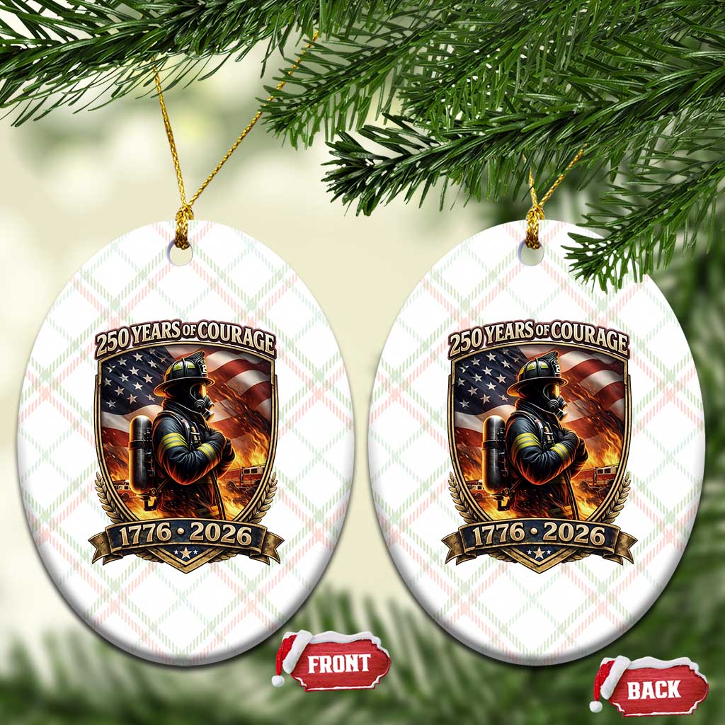 Firefighter USA 250th Anniversary Gift Ceramic Ornament 250 Years Of Courage TS12 Print Your Wear