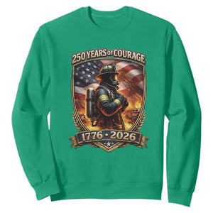 Firefighter USA 250th Anniversary Gift Sweatshirt 250 Years Of Courage TS12 Irish Green Print Your Wear