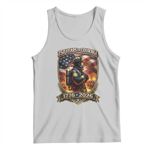 Firefighter USA 250th Anniversary Gift Tank Top 250 Years Of Courage TS12 Ash Print Your Wear