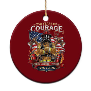 Patriotic Firefighter 250 Years Of Courage USA Anniversary Gift Ceramic Ornament TS12 1pc Red Print Your Wear