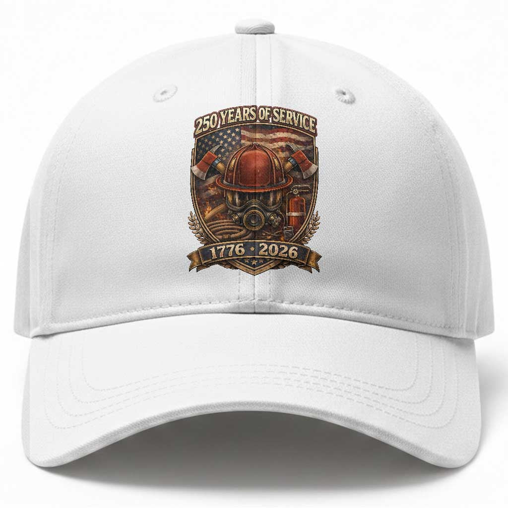 Patriotic Firefighter 250 Years Of Service USA Anniversary Gift Baseball Cap TS12 Print Your Wear