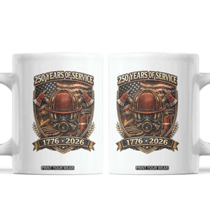 Patriotic Firefighter 250 Years Of Service USA Anniversary Gift Coffee Mug TS12 White Print Your Wear