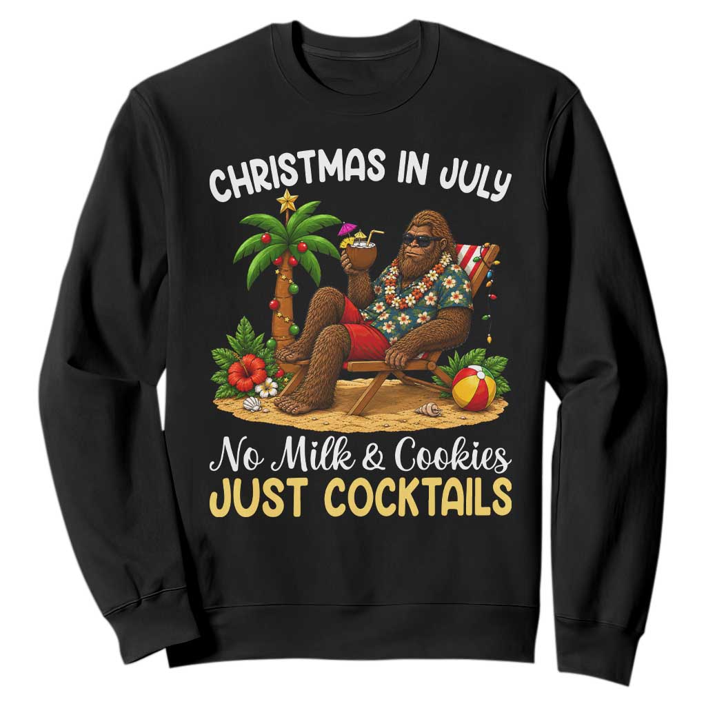 Funny Christmas In July Bigfoot Sweatshirt No Milk And Cookies Just Cocktails TS12 Black Print Your Wear
