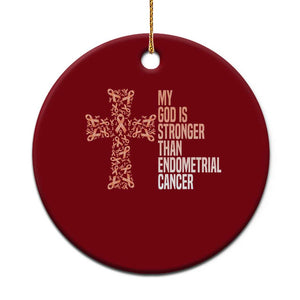 Religious Endometrial Cancer Awareness Ceramic Ornament My God Is Stronger Than Cancer TS12 1pc Red Print Your Wear
