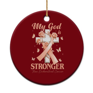 My God Is Stronger Than Endometrial Cancer Ceramic Ornament Christian Peach Ribbon TS12 1pc Red Print Your Wear