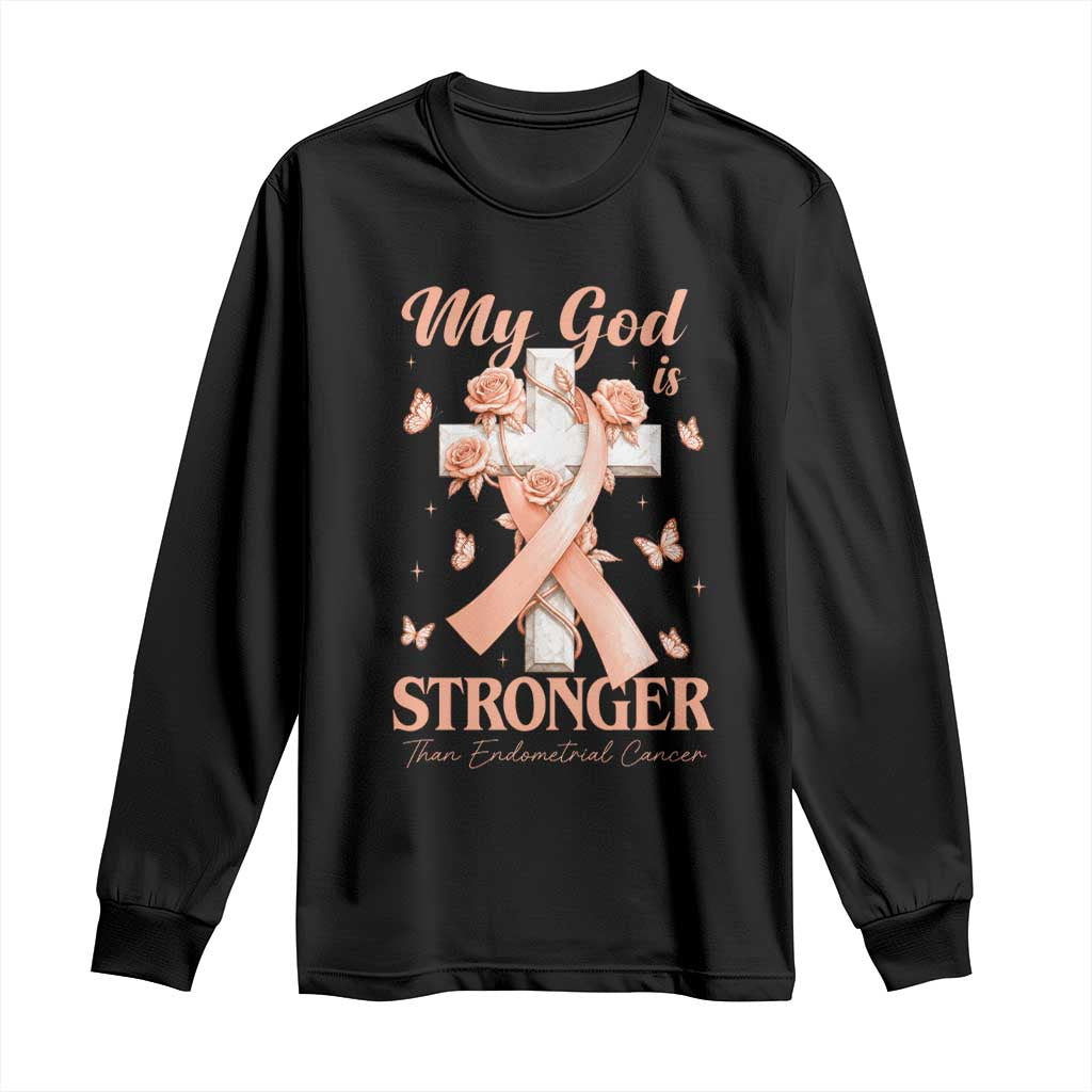My God Is Stronger Than Endometrial Cancer Long Sleeve Shirt Christian Peach Ribbon TS12 Black Print Your Wear