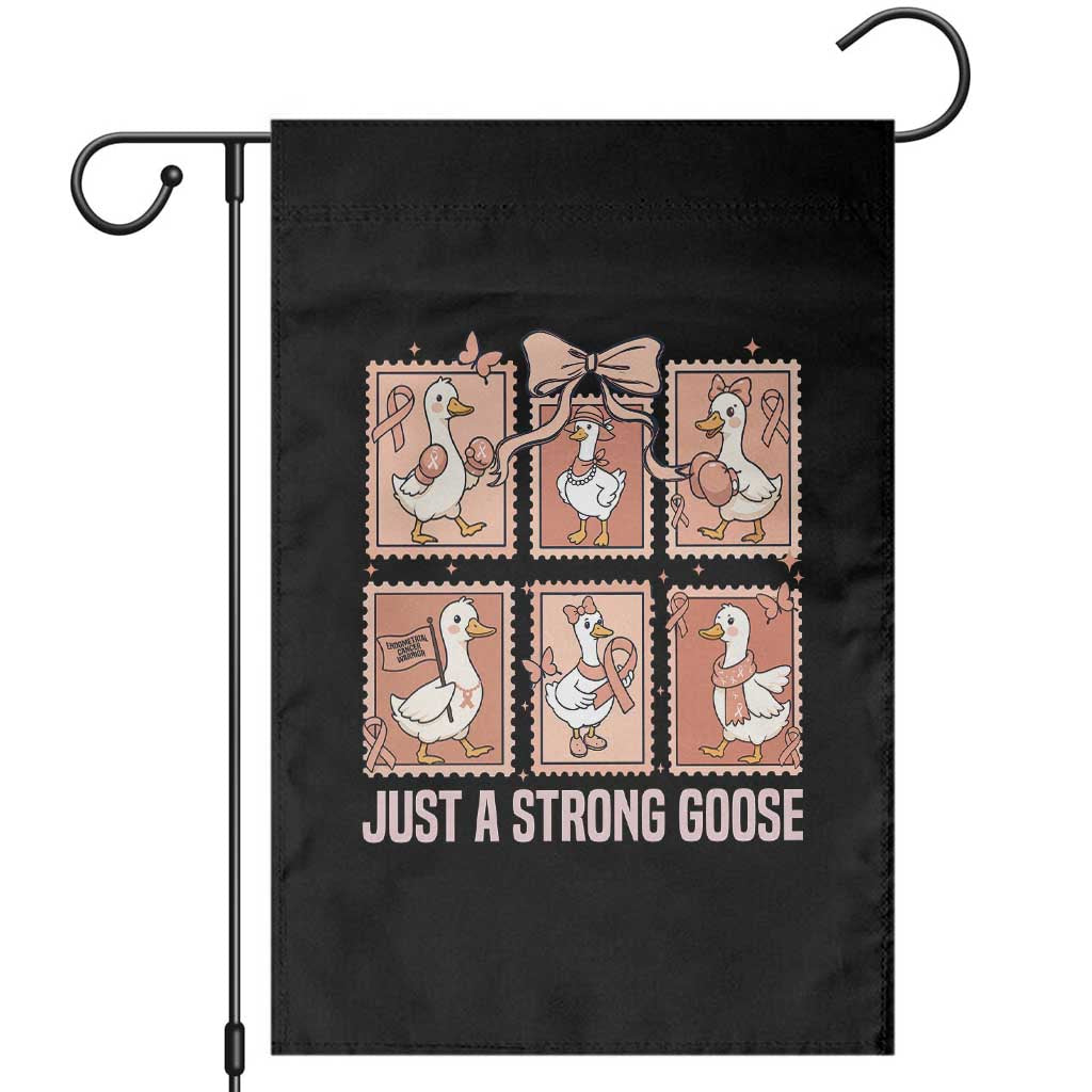 Funny Endometrial Cancer Warrior Goose Garden Flag Just A Strong Goose TS12 Black Print Your Wear