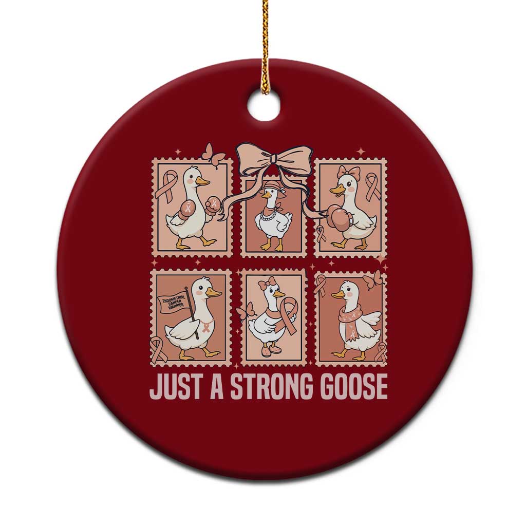 Funny Endometrial Cancer Warrior Goose Ceramic Ornament Just A Strong Goose TS12 1pc Red Print Your Wear