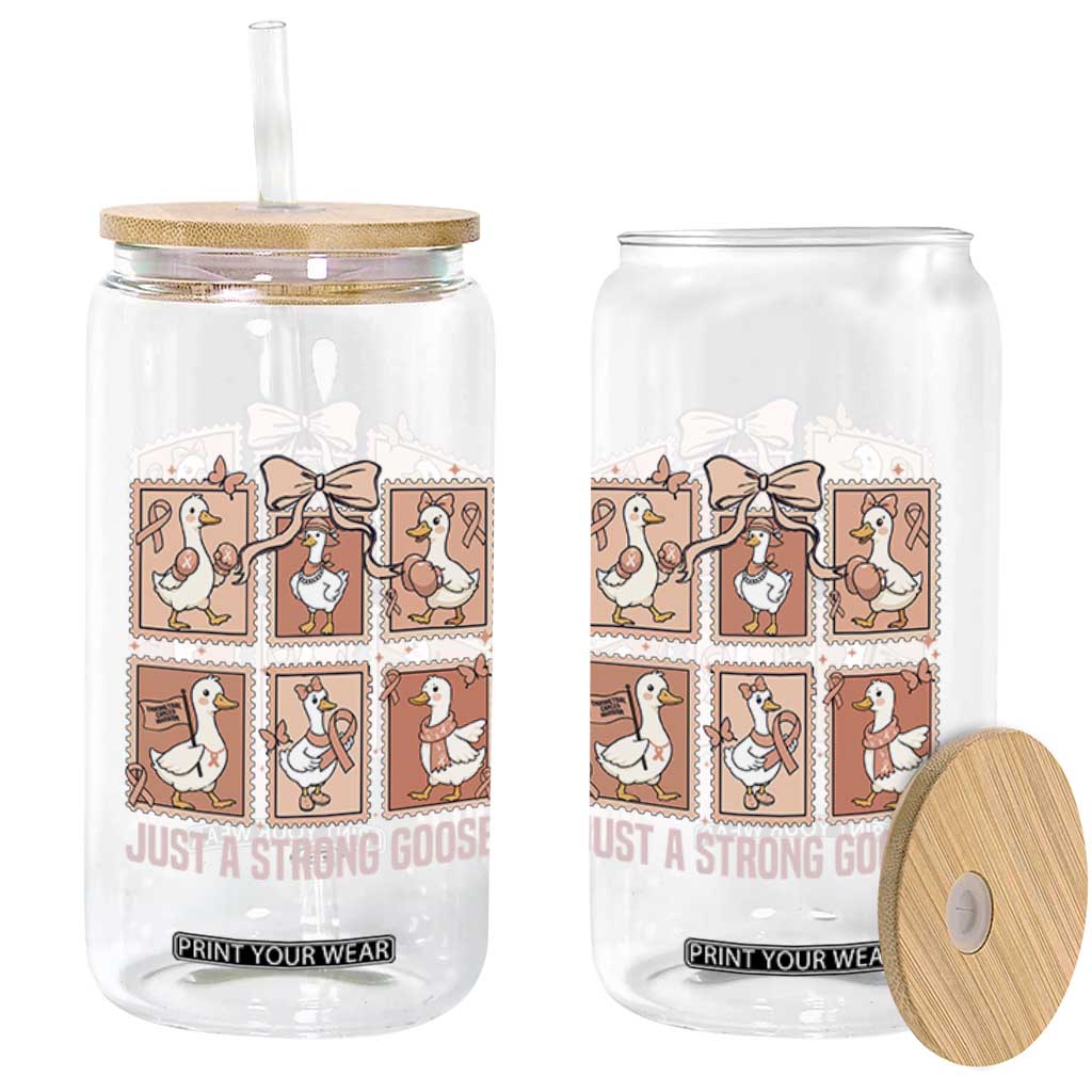 Funny Endometrial Cancer Warrior Goose Glass Can Just A Strong Goose TS12 Print Your Wear