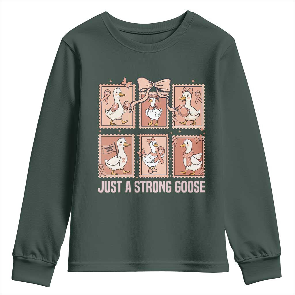 Funny Endometrial Cancer Warrior Goose Youth Sweatshirt Just A Strong Goose TS12 Dark Forest Green Print Your Wear