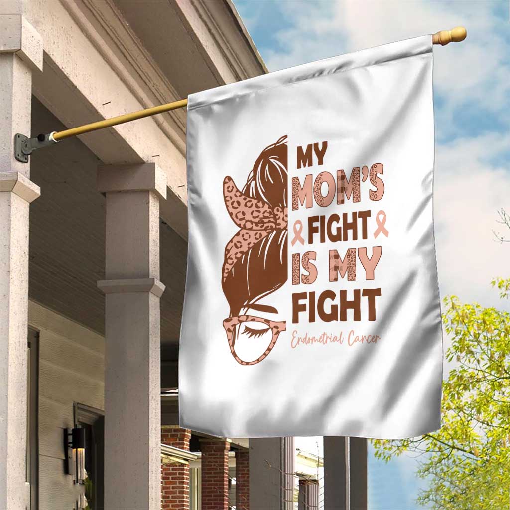 Endometrial Cancer Support Garden Flag My Moms Fight My Fight TS12 Print Your Wear