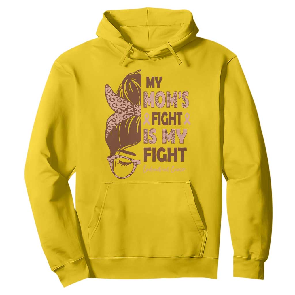 Endometrial Cancer Support Hoodie My Moms Fight My Fight TS12 Daisy Print Your Wear