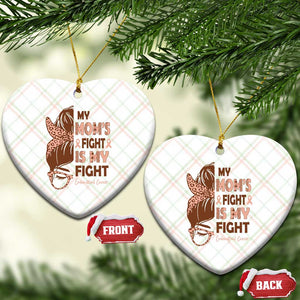 Endometrial Cancer Support Ceramic Ornament My Moms Fight My Fight TS12 Print Your Wear