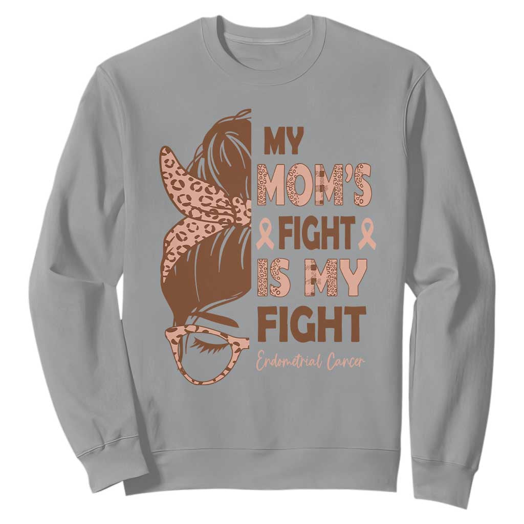Endometrial Cancer Support Sweatshirt My Moms Fight My Fight TS12 Sport Gray Print Your Wear